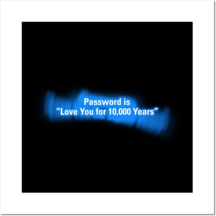 Password is "Love You for 10000 Years" in Blue Posters and Art